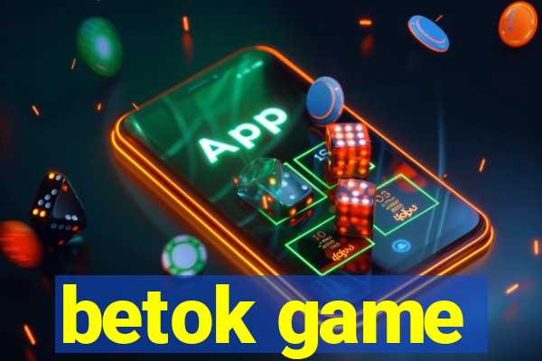 betok game